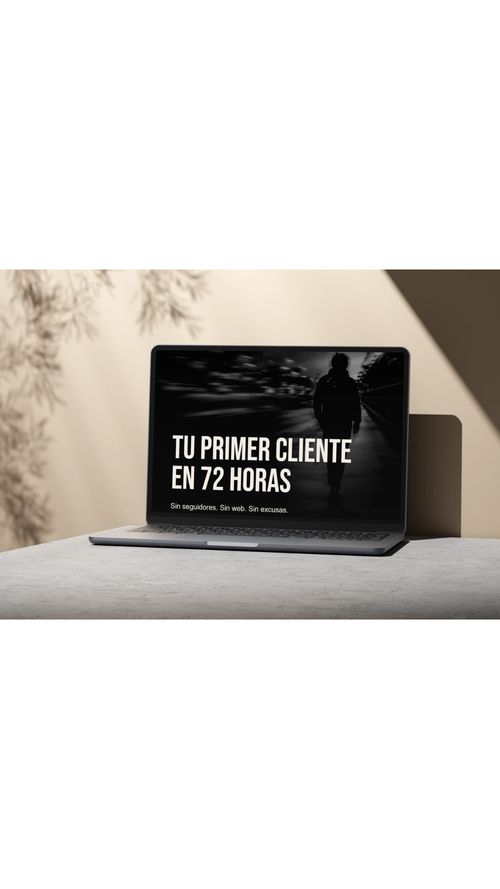 Tu primer cliente en 72 horas — vendé lo que ya sabés hacer.